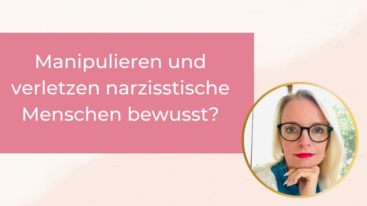 Manipulieren und verletzen narzisstische Menschen mit Absicht?